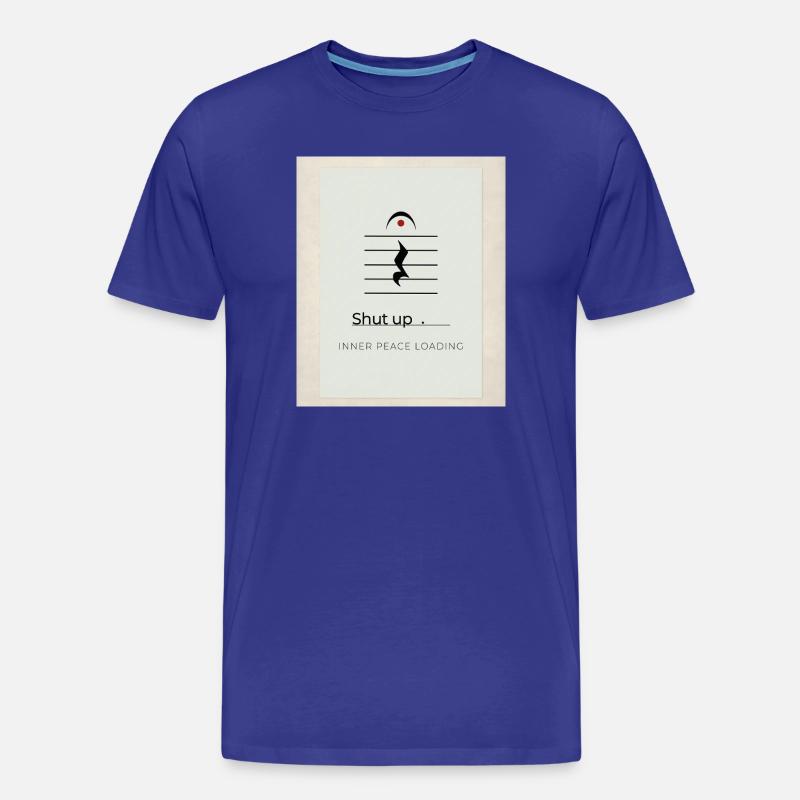 Shut up – Inner Peace Loading Design - Männer Premium Bio T-Shirt - Königsblau