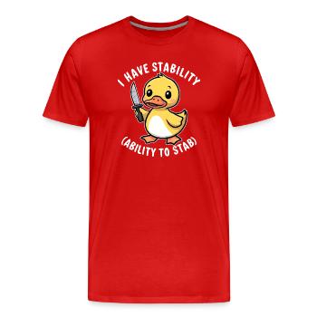Ich habe Stabilität (Fähigkeit zu stechen) Lustiger Spaß - Männer Premium Bio T-Shirt - Rot - Vorne - Damien (186cm)