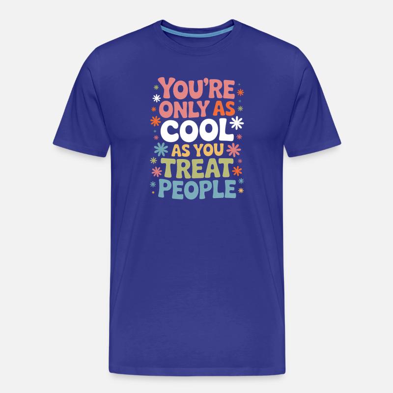 Spruch Statement Respekt Freundlichkeit Geschenk - Männer Premium Bio T-Shirt - Königsblau