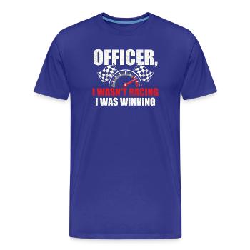 Officer, ich bin nicht gefahren, ich habe gewonnen. - Männer Premium Bio T-Shirt - Königsblau - Vorne - Damien (186cm)