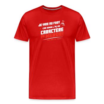 Ich werde Fußball spielen, sonst ein beschissener Charakter - Männer Premium Bio T-Shirt - Rot - Vorne - Damien (186cm)