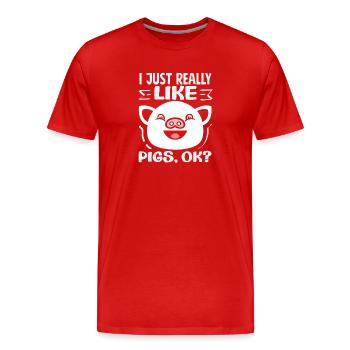 J’aime vraiment les cochons. OK. Beau visage. - T-shirt bio Premium Homme - rouge - Devant - Damien (186cm)