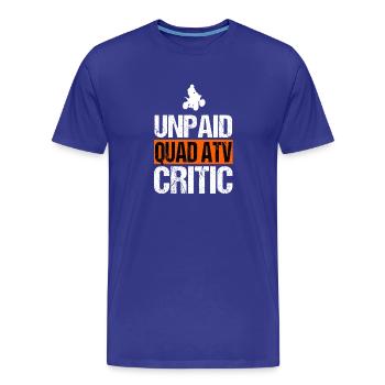 Unbezahlte Quad-ATV-Kritiker-Witzige Offroad-Fahrer-Kunst - Männer Premium Bio T-Shirt - Königsblau - Vorne - Damien (186cm)