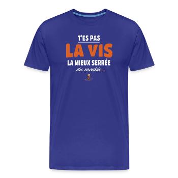 T’es pas la vis la mieux serrée du meuble - T-shirt bio Premium Homme - bleu roi - Devant - Damien (186cm)
