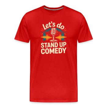 Let's Stand-up Comedy - Men's Premium Organic T-Shirt - red - Front - Damien (186cm)