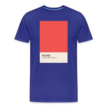 Ruhe entsteht durch Abstand Poster - Männer Premium Bio T-Shirt - Königsblau - Vorne - Damien (186cm)