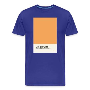 Disziplin entsteht durch Wiederholung Poster - Männer Premium Bio T-Shirt - Königsblau - Vorne - Damien (186cm)