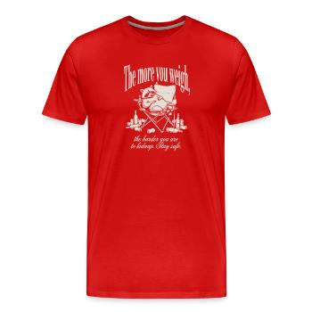 Harder To Kidnap Funny Raccoon The More You Weigh - Männer Premium Bio T-Shirt - Rot - Vorne - Damien (186cm)