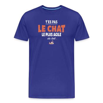T’es pas le chat le plus agile du toit – Vanne - T-shirt bio Premium Homme - bleu roi - Devant - Damien (186cm)