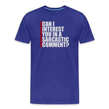 Puis-je vous intéresser à un commentaire sarcastique Lustig - T-shirt bio Premium Homme - bleu roi - Devant - Damien (186cm)