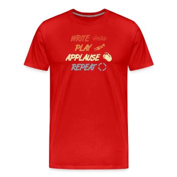 Write Play Applause Repeat - Men's Premium Organic T-Shirt - red - Front - Damien (186cm)