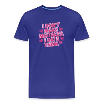 Je ne fais pas d’erreurs, je sors avec eux, ex-petit ami qui sort avec eux - T-shirt bio Premium Homme - bleu roi - Devant - Damien (186cm)