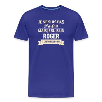 Je Ne Suis Pas Parfait Mais Je Suis Un Roger Et... - T-shirt bio Premium Homme - bleu roi - Devant - Damien (186cm)