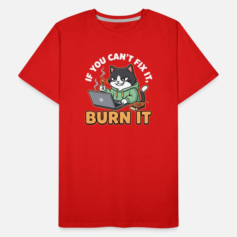 Burn It – Funny Saying for Programmers Men's Premium Organic T-Shirt