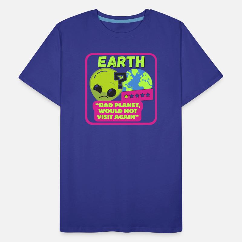 EARTH - "Bad planet, would not visit again" Men's Premium Organic T-Shirt