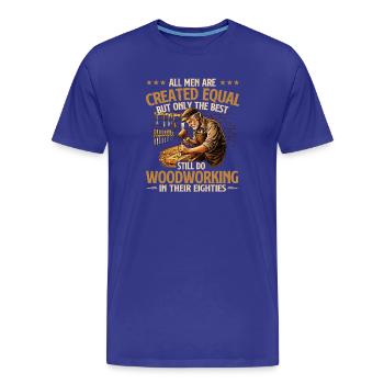 Beste Holzarbeiter in ihren Achtzigern Humor - Männer Premium Bio T-Shirt - Königsblau - Vorne - Damien (186cm)