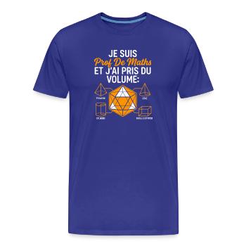 Prof de Maths prend du Volume - T-shirt bio Premium Homme - bleu roi - Devant - Damien (186cm)