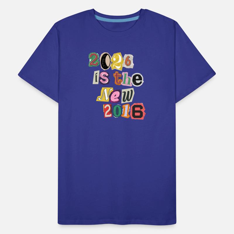 2026 Ist Das Neue 2016 Männer Premium Bio T-Shirt