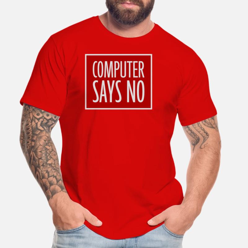 Computer Says No Funny Programmer Nerd Technique Men's Premium Organic T-Shirt