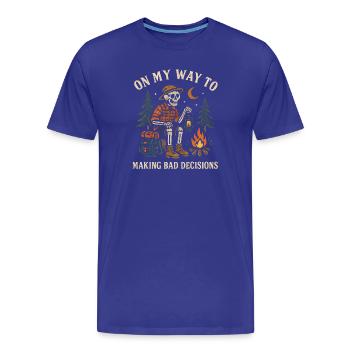 Humour de camping en route vers de mauvaises décisions - T-shirt bio Premium Homme - bleu roi - Devant - Damien (186cm)