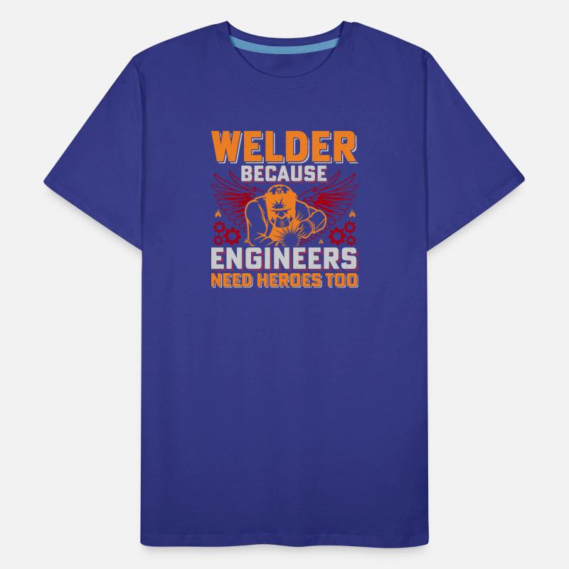 Welder Heroes: Engineers Need Heroes Men's Premium Organic T-Shirt