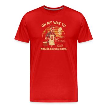 Grilling Humor On My Way To Making Bad Decisions - Men's Premium Organic T-Shirt - red - Front - Damien (186cm)