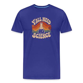 Vous avez besoin de science - T-shirt bio Premium Homme - bleu roi - Devant - Damien (186cm)