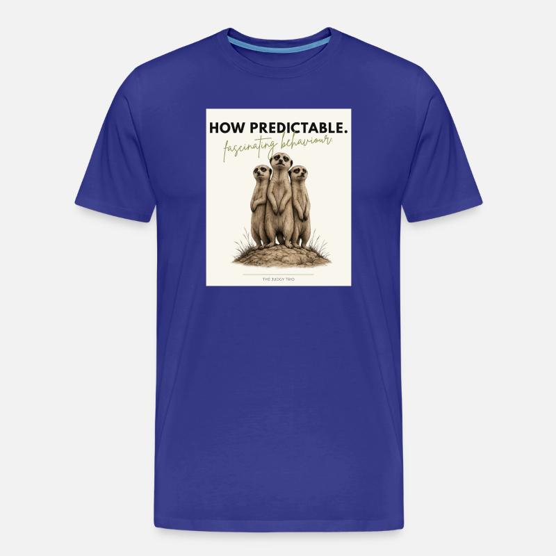 How Predictable Funny Meerkat - Männer Premium Bio T-Shirt - Königsblau