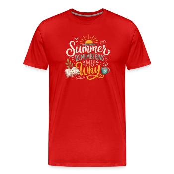 Summer erinnert sich an mein Warum - Männer Premium Bio T-Shirt - Rot - Vorne - Damien (186cm)