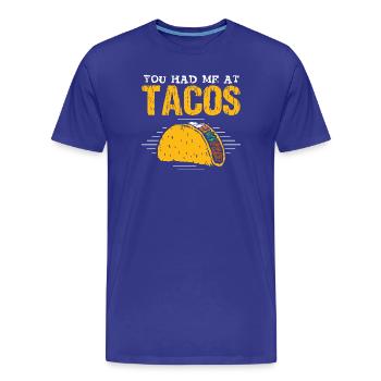 Tu m’as eu chez Tacos Taco Lovers Taco - T-shirt bio Premium Homme - bleu roi - Devant - Damien (186cm)