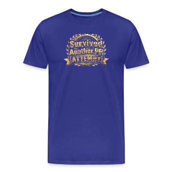 Survived Another PR Attempt Funny PR Gym Gift - Men's Premium Organic T-Shirt - royal blue - Front - Damien (186cm)