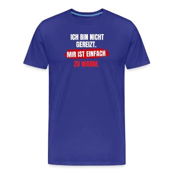 Mir Ist Zu Warm - Männer Premium Bio T-Shirt - Königsblau - Vorne - Damien (186cm)