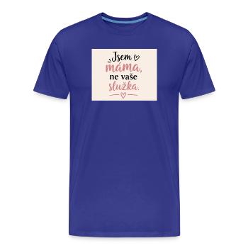 Ich bin Mama, nicht deine Putzfrau - Männer Premium Bio T-Shirt - Königsblau - Vorne - Damien (186cm)