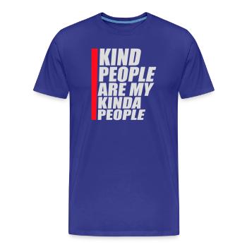 Kind People Are My Kinda People Friendliness - Men's Premium Organic T-Shirt - royal blue - Front - Damien (186cm)
