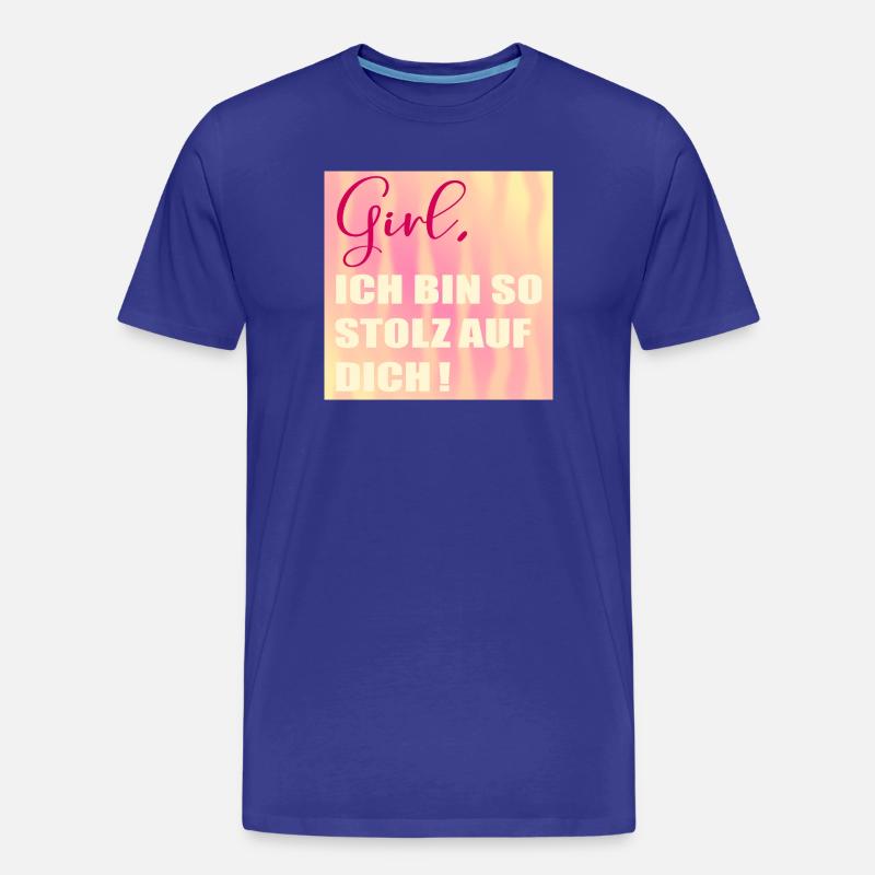 Stolz auf Dich Mädchen - Männer Premium Bio T-Shirt - Königsblau
