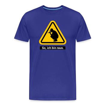 So, ich bin raus. Zeit für Musik - Männer Premium Bio T-Shirt - Königsblau - Vorne - Damien (186cm)