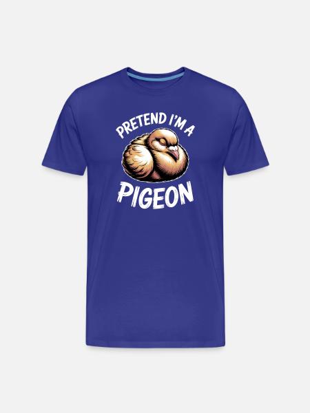 Dove Sayings Birds Funny Doves Gift - Men's Premium Organic T-Shirt - royal blue