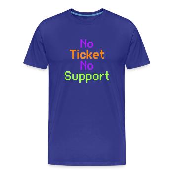 No Ticket No Support Computer Scientist IT Administrator - Men's Premium Organic T-Shirt - royal blue - Front - Damien (186cm)