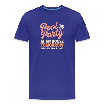 Fête à la piscine Amenez la piscine Fête d’été à la piscine en remarque - T-shirt bio Premium Homme - bleu roi - Devant - Damien (186cm)