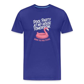 Fête à la piscine Amenez la piscine Fête d’été à la piscine en remarque - T-shirt bio Premium Homme - bleu roi - Devant - Damien (186cm)