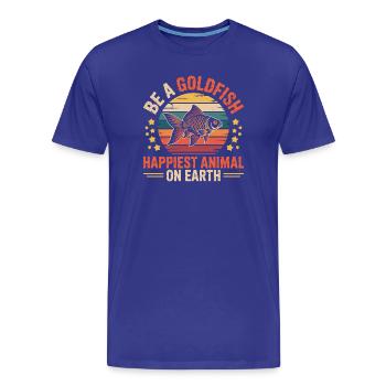  Be A Goldfish Happiest Animal On Earth Lustiger - Männer Premium Bio T-Shirt - Königsblau - Vorne - Damien (186cm)