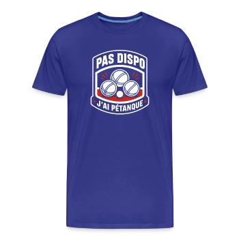 Pas dispo : J'ai pétanque - T-shirt bio Premium Homme - bleu roi - Devant - Damien (186cm)