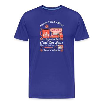 Maman Patronne Fête des Mères Cadeau - T-shirt bio Premium Homme - bleu roi - Devant - Damien (186cm)