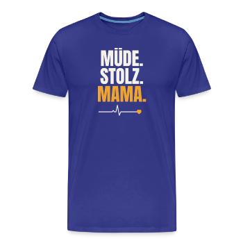 Müde Stolz Mama – Herzschlag - Männer Premium Bio T-Shirt - Königsblau - Vorne - Damien (186cm)