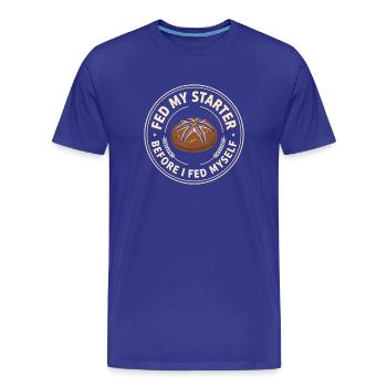 Fed My Starter Before I Fed Myself Funny Sourdough - Men's Premium Organic T-Shirt - royal blue - Front - Damien (186cm)
