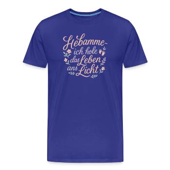 Hebamme: Leben ans Licht - Männer Premium Bio T-Shirt - Königsblau - Vorne - Damien (186cm)