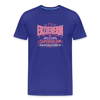 Erzieherin Weil Superheldin Kein Offizieller Beruf - Männer Premium Bio T-Shirt - Königsblau - Vorne - Damien (186cm)