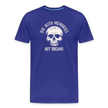 Meurs avec des souvenirs et non des rêves Skull Vintage - T-shirt bio Premium Homme - bleu roi - Devant - Damien (186cm)
