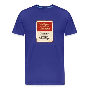 Intelligente suchen Lösungen Dumme Schuldige - Männer Premium Bio T-Shirt - Königsblau - Vorne - Damien (186cm)