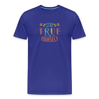 Reste fidèle à toi-même - T-shirt bio Premium Homme - bleu roi - Devant - Damien (186cm)